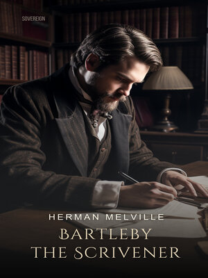 cover image of Bartleby, the Scrivener